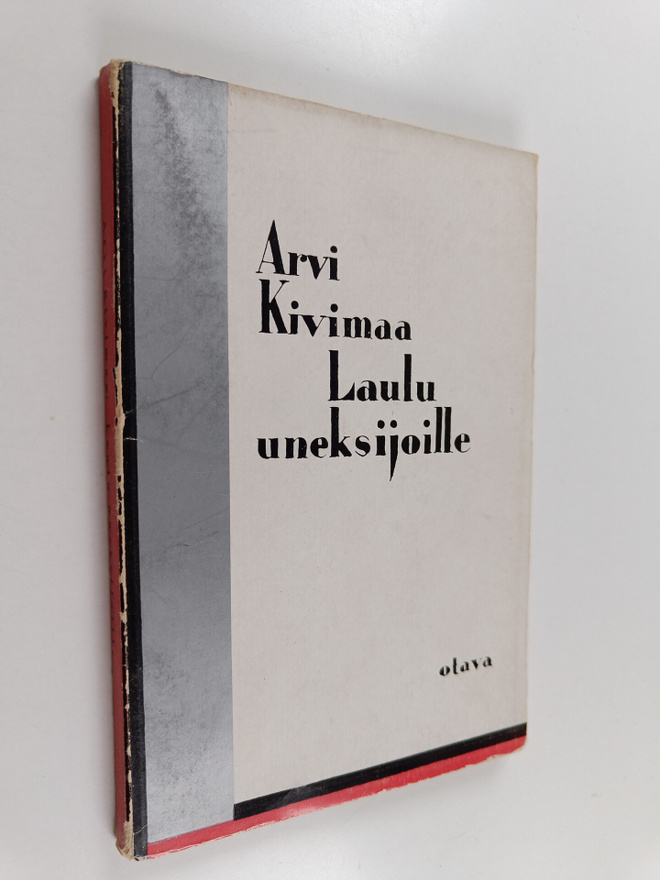 Arvi Kivimaa : Laulu uneksijoille : runoja