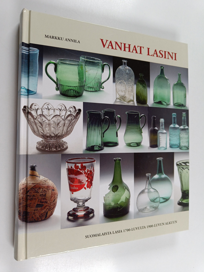 Timo Syrjänen ym. : Vanhat lasini : suomalaista lasia 170...
