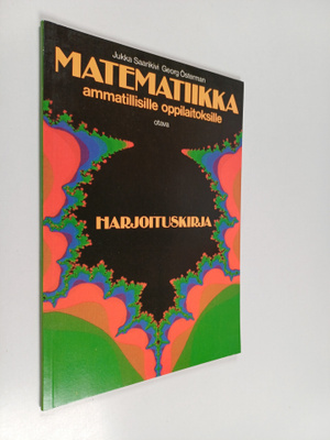Jukka Saarikivi : Matematiikka ammatillisille oppilaitoks...