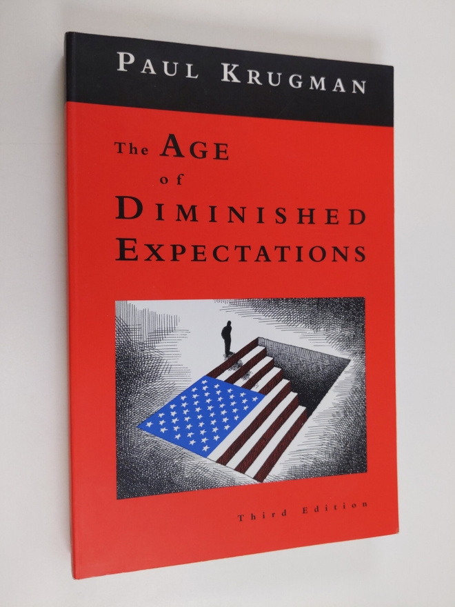 Paul R. Krugman : The age of diminished expectations : U....