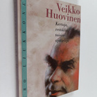 Tero Liukkonen : Veikko Huovinen : kertoja, veitikka, toi... - pikkukuva 1