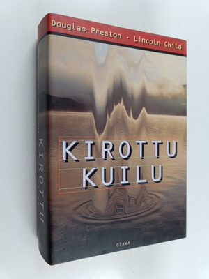 Lincoln Child ym. : Kirottu kuilu
