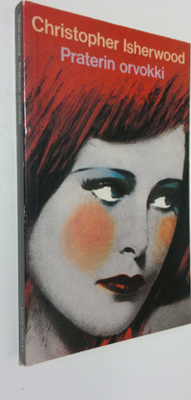 Christopher Isherwood : Praterin orvokki
