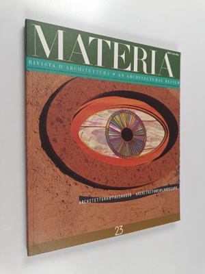 Materia 23 : Rivista d'architettura = An Architectural Re...