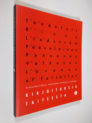 Ulla ym. (toim.t) Vihanta : Kirjoituksia taiteesta 2 : Ku...