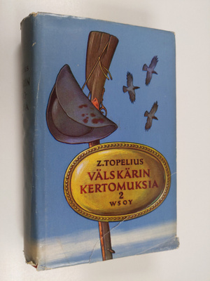 Zacharias Topelius : Välskärin kertomuksia 2