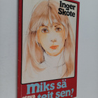 Inger Skote : Miks sä teit sen? - pikkukuva 1
