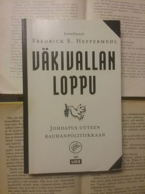 Fredrick S. Heffermehl (toim.) - Väkivallan loppu (nid.)