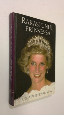 Anna Pasternak : Rakastunut prinsessa