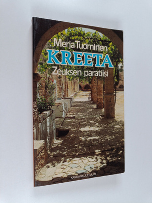 Merja Tuominen : Kreeta : Zeuksen paratiisi