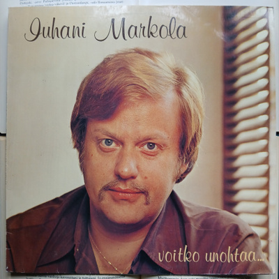 Juhani Markola - Voitko unohtaa (LP)