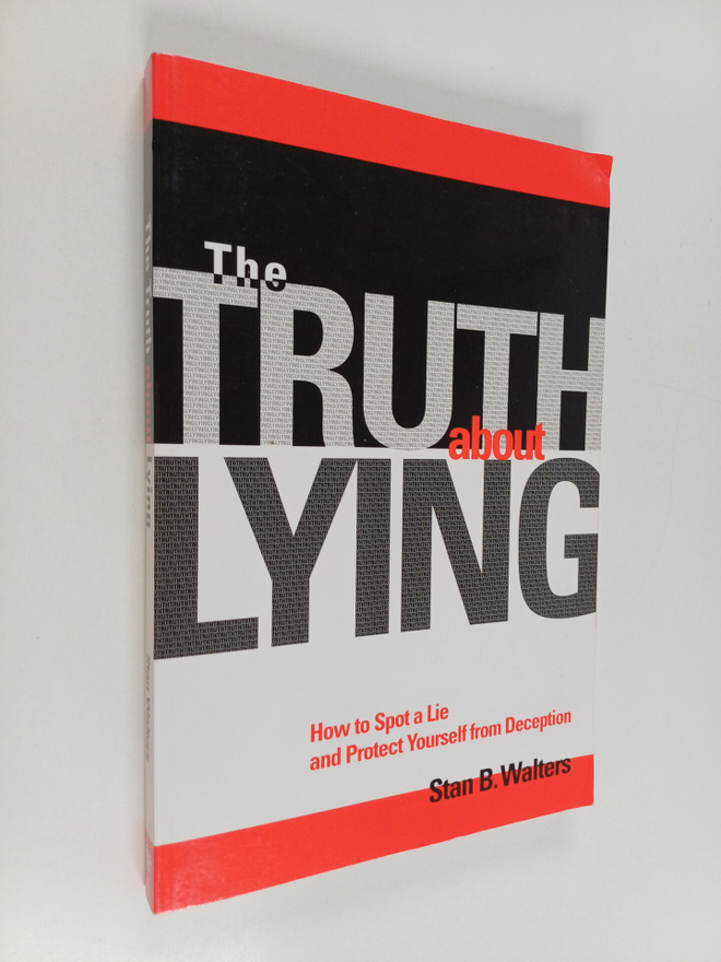 Stan B. Walters : The Truth about Lying - How to Spot a L...
