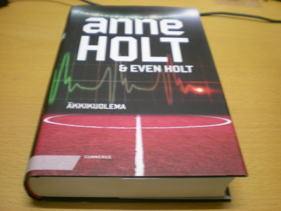 Anne Holt & Even Holt: Äkkikuolema