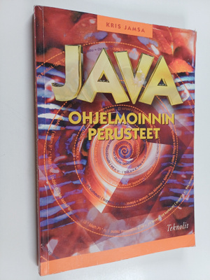 Kris Jamsa : Java : ohjelmoinnin perusteet