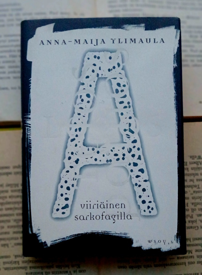 Anna-Maija Ylimaula - Viiriäinen sarkofagilla: kertomus