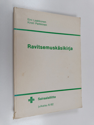 Eini Laakkonen : Ravitsemuskäsikirja = Nutritionshandbuke...
