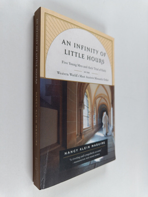 Nancy Klein Maguire : An infinity of little hours : five ...