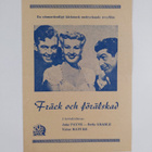 Röyhkeä ja rakastunut - Fräck och föräskad ; elokuvamainos - pikkukuva 2