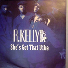 R. KELLY :: SHE'S GOT THAT VIBE :: VINYYLI 7" 1991 - pikkukuva 1