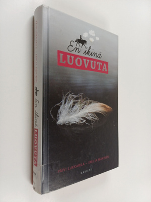 Päivi Lukkarila : En ikinä luovuta