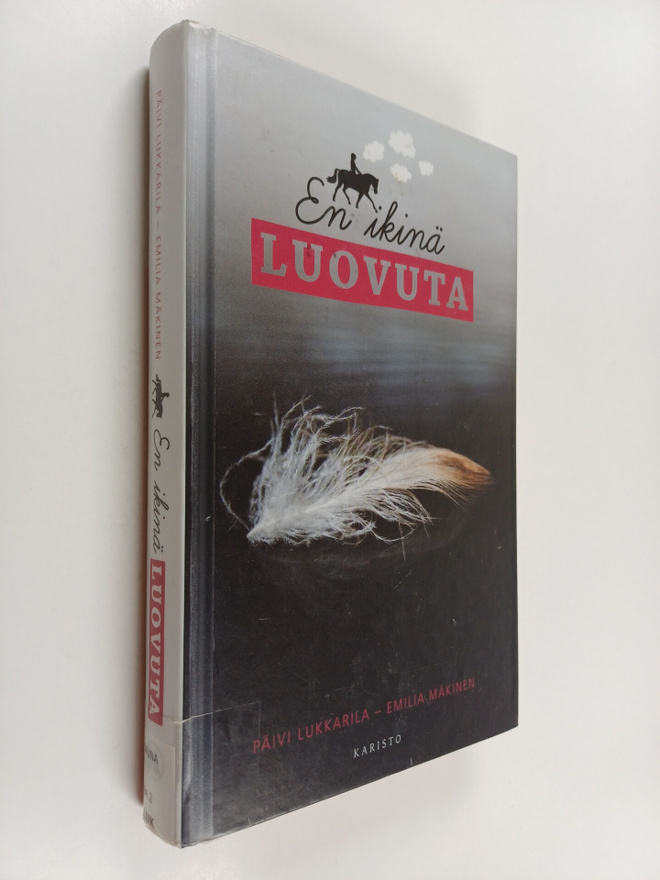 Päivi Lukkarila : En ikinä luovuta