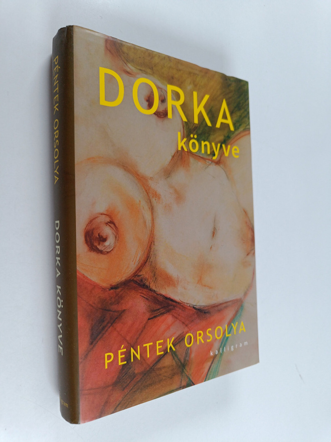 Orsolya Pentek : Dorka könyve : ikerregeny