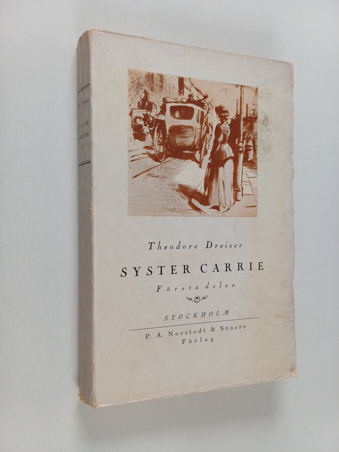 Theodore Dreiser : Syster Carrie - Första delen