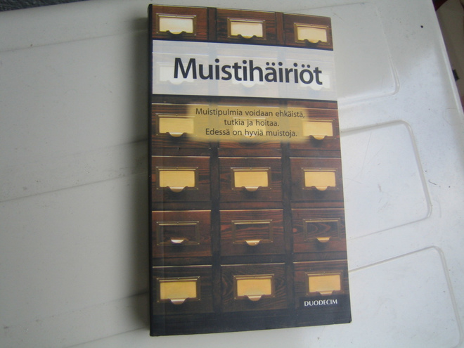 Maarit Huovinen (toim.) - Muistihäiriöt
