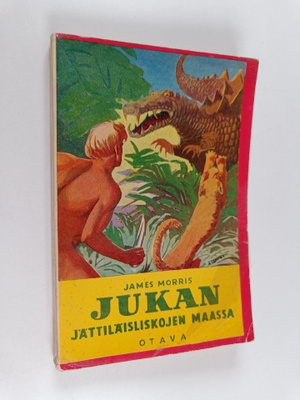 James Morris : Jukan jättiläisliskojen maassa : seikkailu...