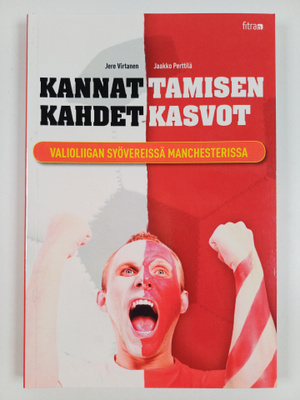 Jere Virtanen : Kannattamisen kahdet kasvot - Valioliigan...