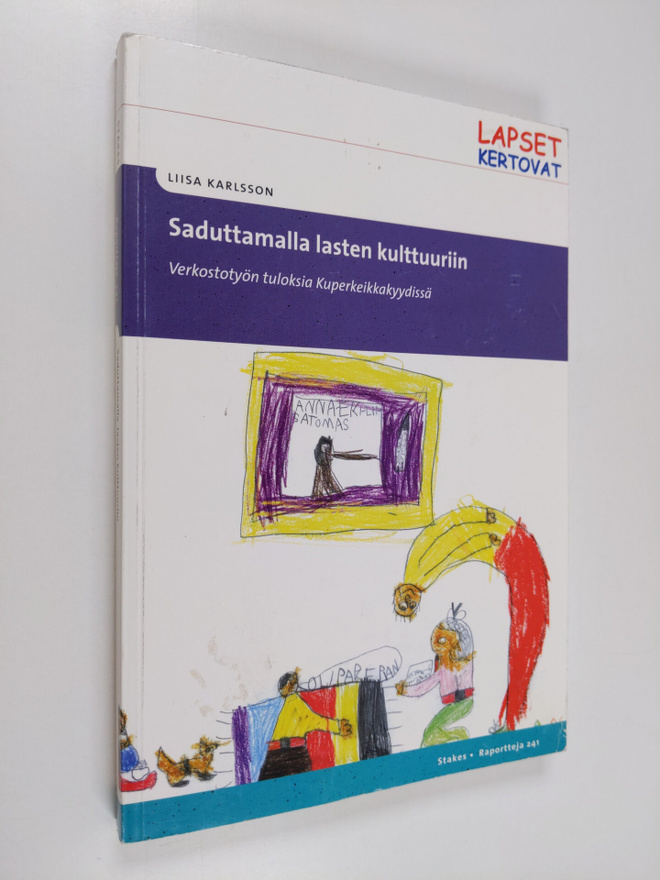 Liisa Karlsson : Saduttamalla lasten kulttuuriin : verkos...