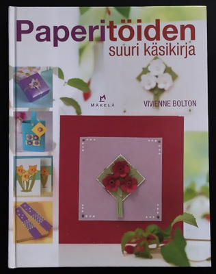 Paperitöiden suuri käsikirja (sid. Mäkelä 2008)