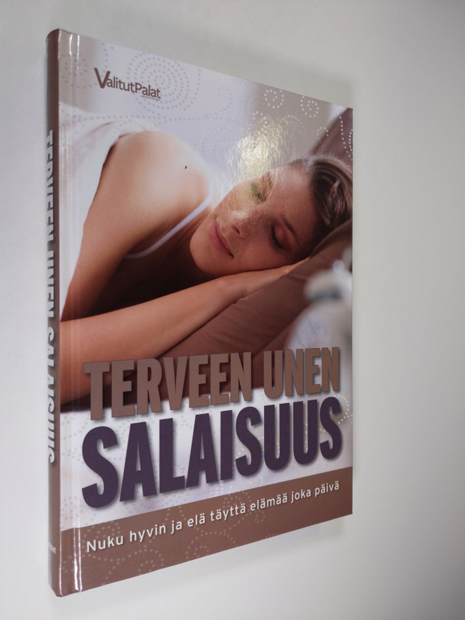 Charly Kahle : Terveen unen salaisuus : nuku hyvin ja elä...