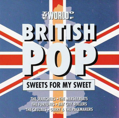 The World Of British Pop (CD) VG+!! Sweets For My Sweet