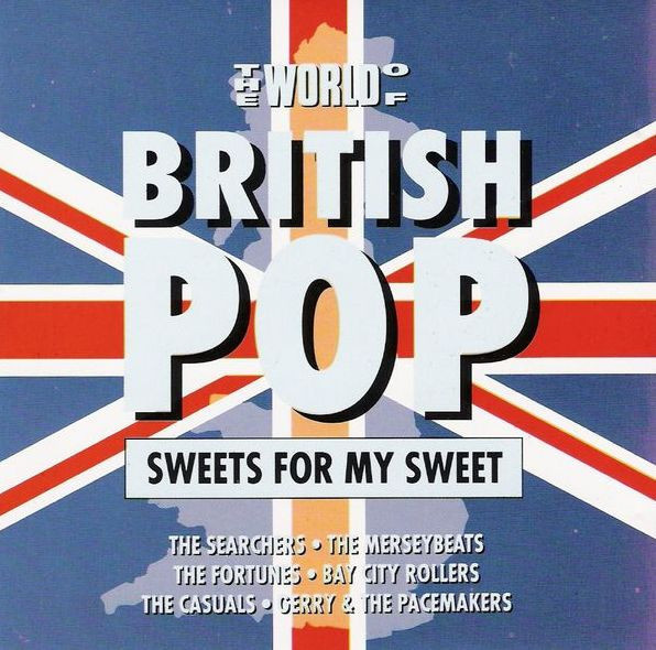 The World Of British Pop (CD) VG+!! Sweets For My Sweet