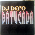 Dj Dero - Batucada 12" - BOY 210 - 1993 - pikkukuva 1