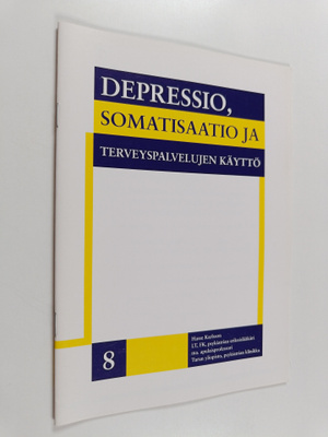 Depressio, somatisaatio ja terveyspalvelujen käyttö