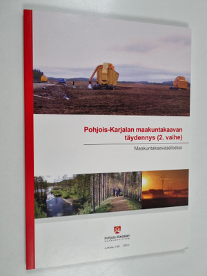 Pohjois-Karjalan maakuntakaavan täydennys (2. vaihe) : ma...