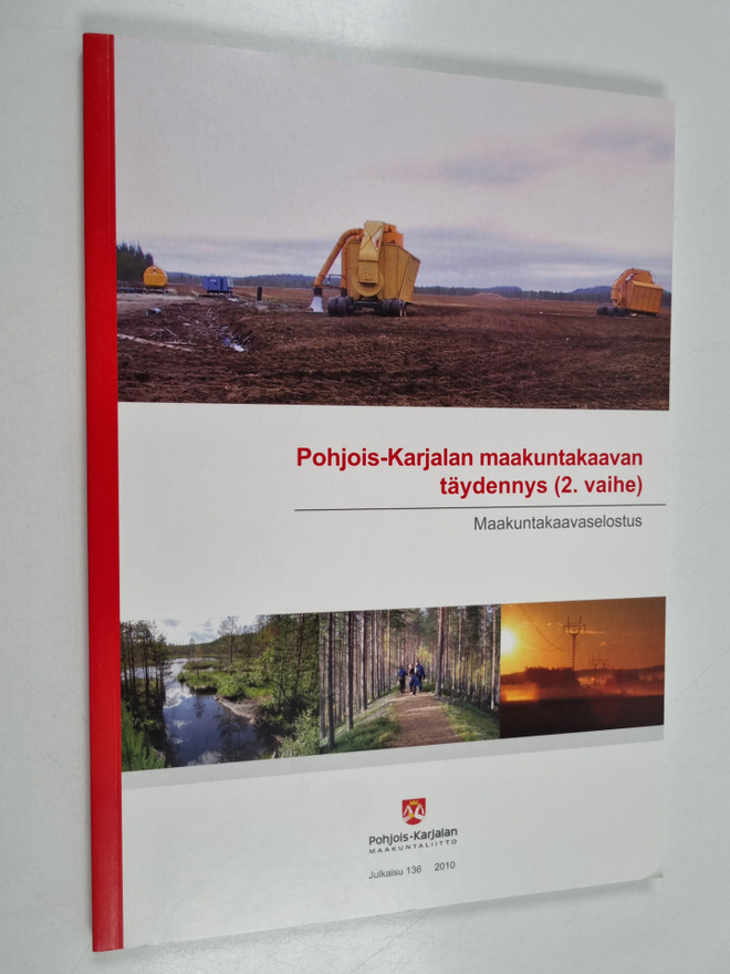 Pohjois-Karjalan maakuntakaavan täydennys (2. vaihe) : ma...