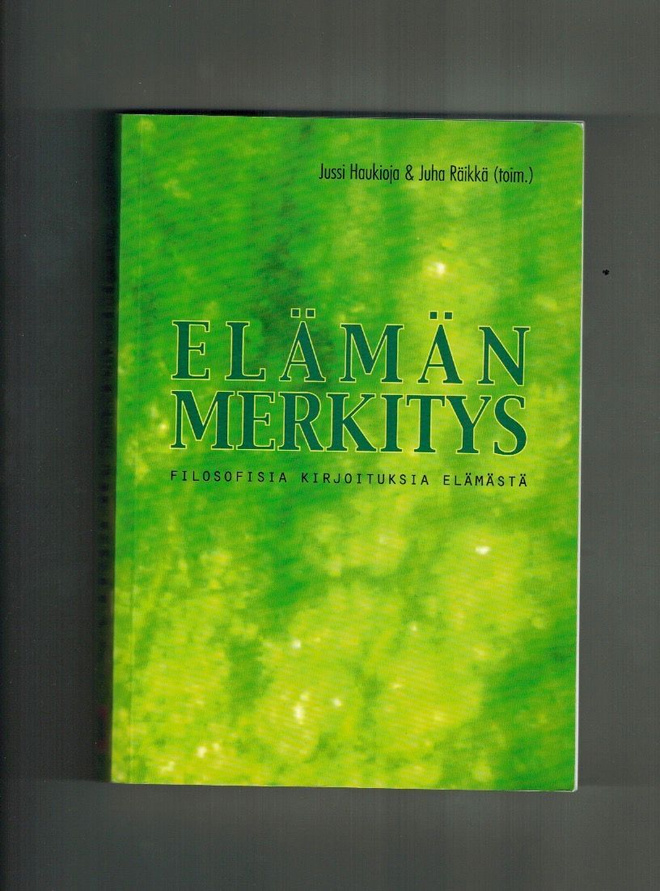 Haukioja & Räikkä (toim): Elämän merkitys