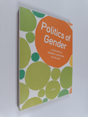 Anna Moring : Politics of gender : a century of women's s...
