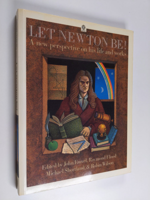 John Fauvel : Let Newton Be!