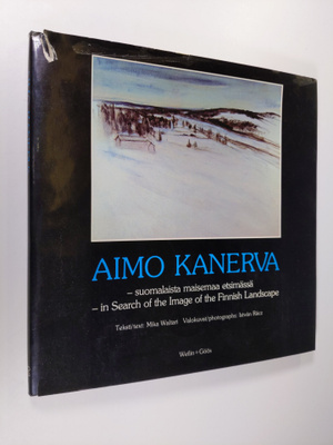 Aimo Kanerva : Aimo Kanerva : suomalaista maisemaa etsimä...