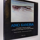 Aimo Kanerva : Aimo Kanerva : suomalaista maisemaa etsimä... - pikkukuva 1