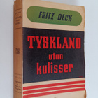 Fritz Deck : Tyskland utan kulisser - pikkukuva 1