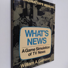 William A. Gamson : What's News - A Game Simulation of TV... - pikkukuva 1