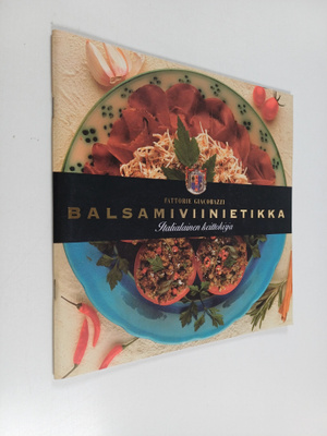Balsamiviinietikka - Italialainen keittokirja