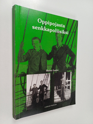 Reino Luoto : Oppipojasta senkkapoliisiksi