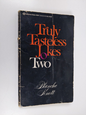 Blanche Knott : Truly Tasteless Jokes 2