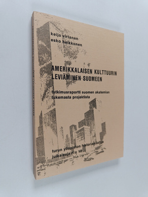 Keijo Virtanen : Amerikkalaisen kulttuurin leviäminen Suo...